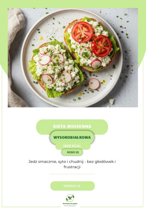 DIETA WYSOKOBIAŁKOWA DLA ZABIEGANYCH WIOSNA